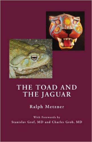 The Toad and the Jaguar by Ralph Metzner